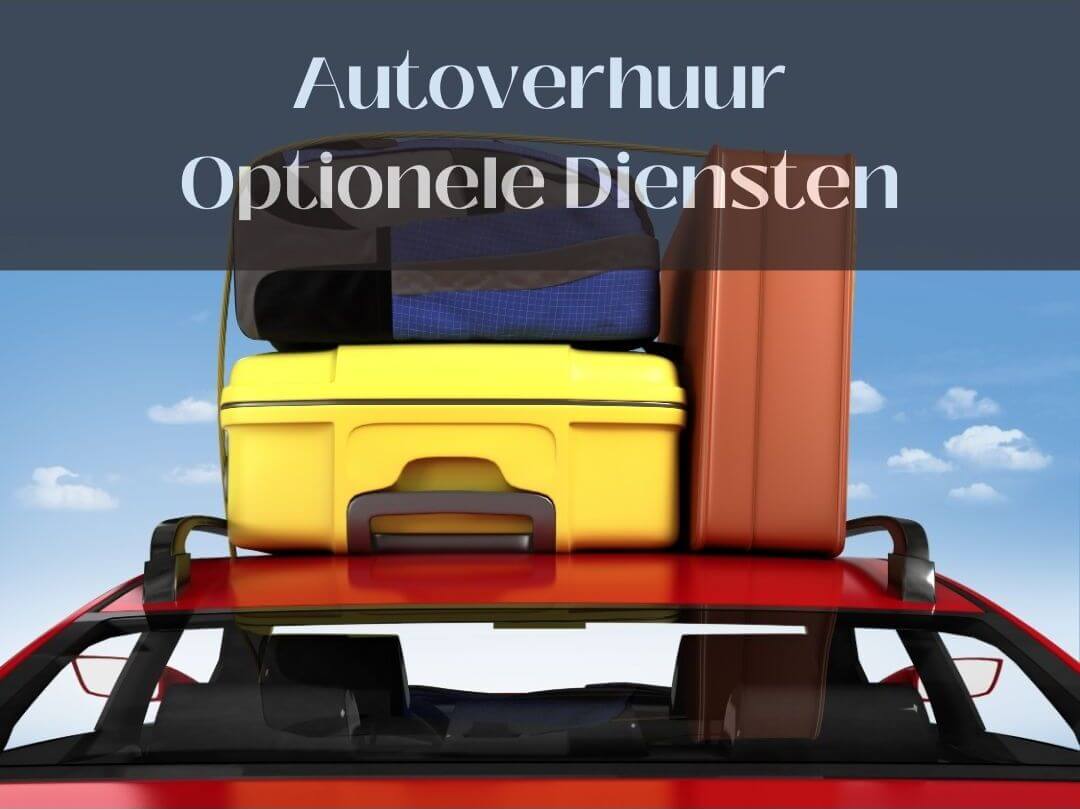 Optionele diensten voor autoverhuur